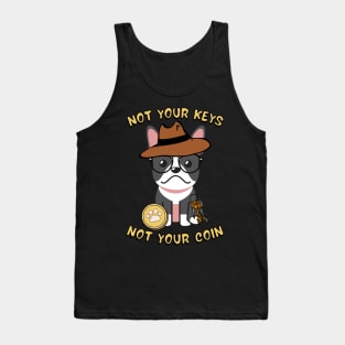 not your keys not your coin french bulldog Tank Top